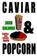 Caviar and Popcorn: Tales for Every Taste