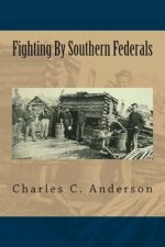 Fighting By Southern Federals