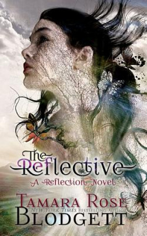 The Reflective: A Reflection Novel