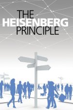 The Heisenberg Principle