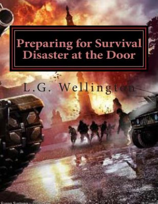 Preparing for Survival: Disaster at the Door