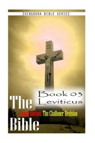 The Bible Douay-Rheims, the Challoner Revision - Book 03 Leviticus