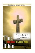 The Bible Douay-Rheims, the Challoner Revision- Book 16 2 Esdras