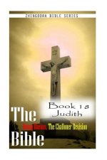 The Bible Douay-Rheims, the Challoner Revision- Book 18 Judith