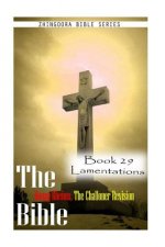 The Bible Douay-Rheims, the Challoner Revision- Book 29 Lamentations
