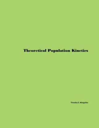 Theoretical Population Kinetics