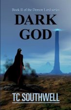 Dark God: Book II of the Demon Lord series