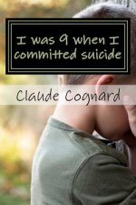 I was 9 when I committed suicide: the way I grew up!