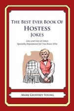 The Best Ever Book of Hostess Jokes: Lots and Lots of Jokes Specially Repurposed for You-Know-Who