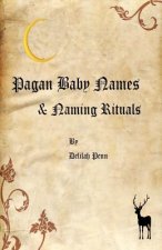 Pagan Baby names & Naming Rituals