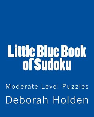 Little Blue Book of Sudoku: Moderate Level Puzzles