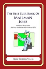 The Best Ever Book of Mailman Jokes: Lots and Lots of Jokes Specially Repurposed for You-Know-Who