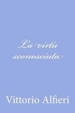La virt? sconosciuta