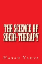 The Science of Socio-Therapy