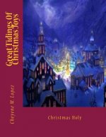 Great Tidings Of Christmas Joys: Christmas Holy