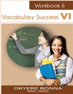 Vocabulary Success VI: Book 6