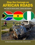 Stop the Carnage on African Roads: The Case of South Africa, Ghana and Nigeria