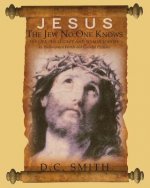 Jesus The Jew No One Knows