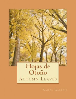 Hojas de Otono: Autumn Leaves
