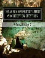 110 SAP SCM-Order Fulfilment (SD) Interview Questions: with Answers & Explanations