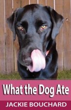 What the Dog Ate