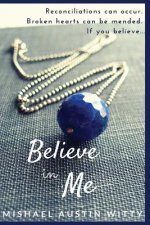 Believe in Me