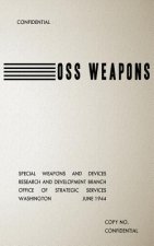 OSS Weapons: Special Weapons and Devices