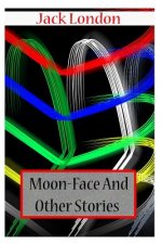 Moon-Face And Other Stories