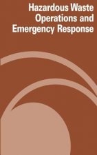 Hazardous Waste Operations and Emergency Response