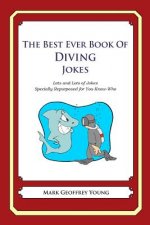 The Best Ever Book of Diving Jokes: Lots and Lots of Jokes Specially Repurposed for You-Know-Who