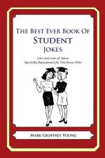 The Best Ever Book of Student Jokes: Lots and Lots of Jokes Specially Repurposed for You-Know-Who