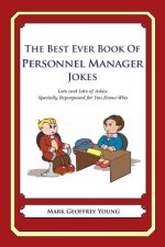The Best Ever Book of Personnel Manager Jokes: Lots and Lots of Jokes Specially Repurposed for You-Know-Who