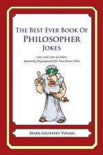 The Best Ever Book of Philosopher Jokes: Lots and Lots of Jokes Specially Repurposed for You-Know-Who