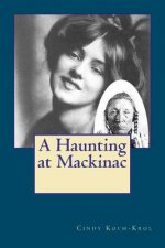 A Haunting at Mackinac