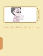 Martin Gets Detention