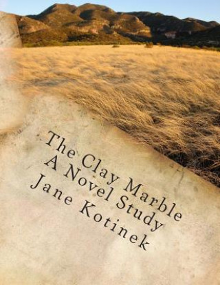 The Clay Marble A Novel Study