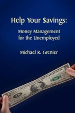 Help Your Savings: Money Management for the Unemployed