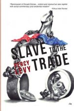 Slave To The Trade