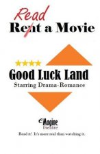 Good Luck Land: eMagine Theatre