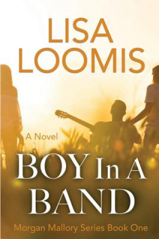 Boy in a Band: (morgan Mallory Series Book 1)