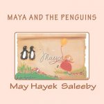 Maya and the Penguins