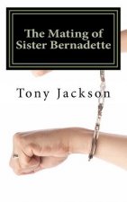 The Mating of Sister Bernadette: Partners in Procreation