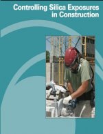 Controlling Silica Exposures in Construction