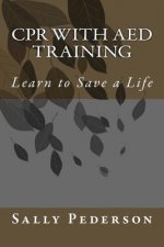 CPR with AED Training: Learn to Save a Life