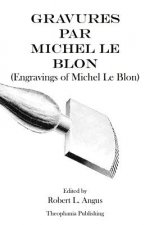 Gravures Par Michel Le Blon - Engravings of Michel Le Blon