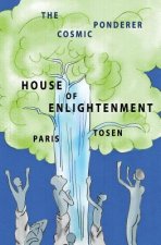 House of Enlightenment: The Cosmic Ponderer