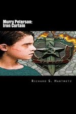 Murry Peterson: Iron Curtain