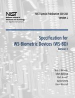 Specification for WS-Biometric Devices (WS-BD) Version 1: Recommendations of the National Institute of Standards and Technology (Special Publication 5