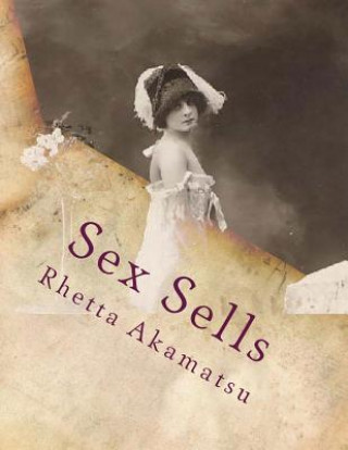 Sex Sells: Women in Photography and Film
