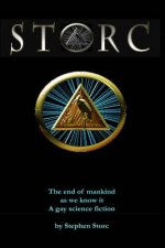 storc: The end of mankind as we know. A gay science fiction.